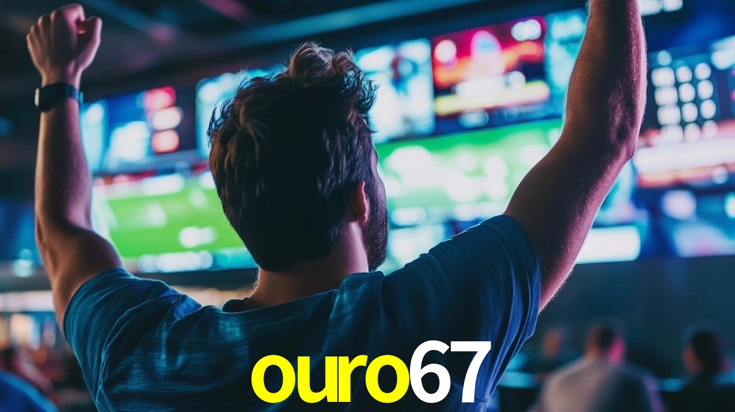 ouro67: Seu Especialista em Apostas Esportivas Brasileiras